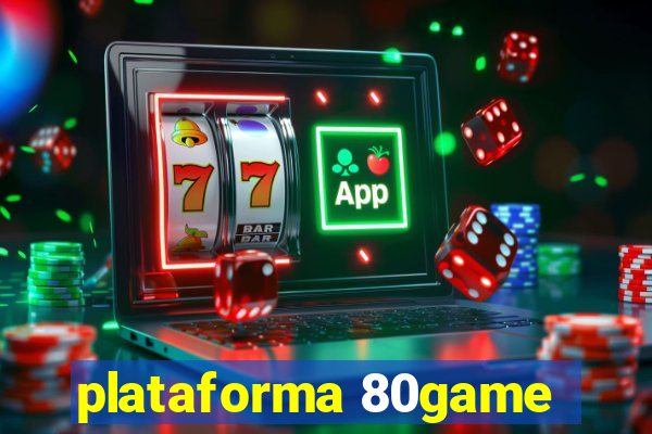 plataforma 80game